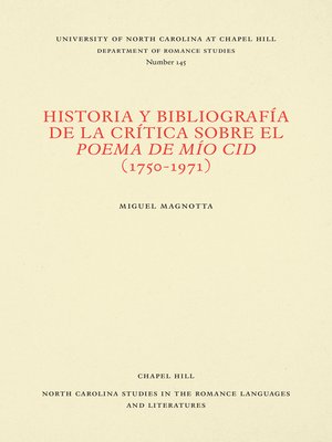 cover image of Historia y bibliografía de la crítica sobre el Poema de mío Cid (1750-1971)